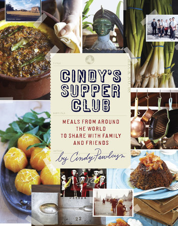 Cindy's Supper Club by Cindy Pawlcyn