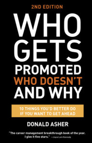 Who Gets Promoted, Who Doesn't, and Why, Second Edition