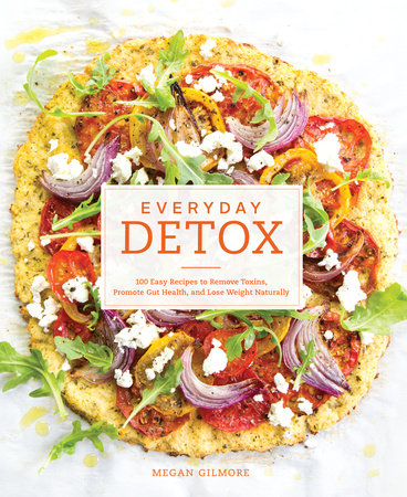 Everyday Detox by Megan Gilmore