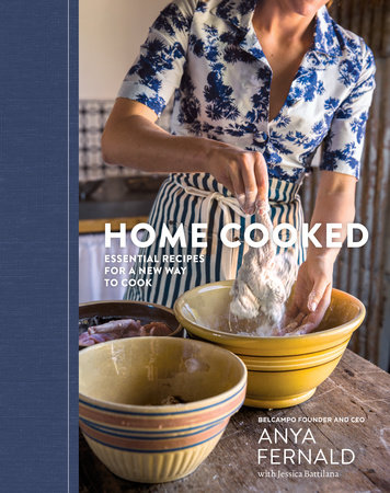 Home Cooked by Anya Fernald and Jessica Battilana