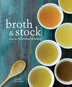 Broth and Stock from the Nourished Kitchen