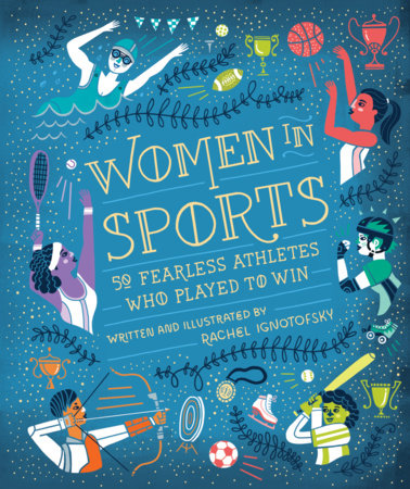 Women in Sports by Rachel Ignotofsky