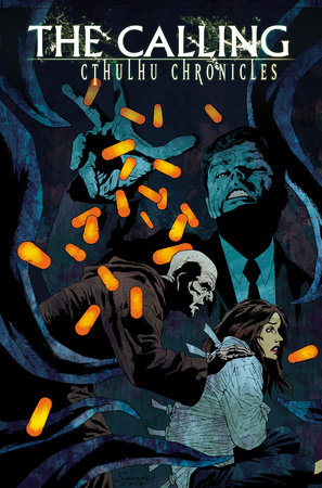 The Calling: Cthulhu Chronicles by Michael Alan Nelson