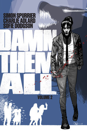 Damn Them All Vol. 2 by Simon Spurrier