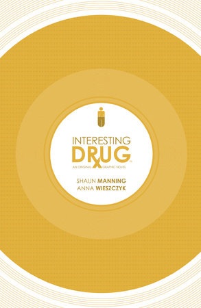 Interesting Drug by Shaun Manning