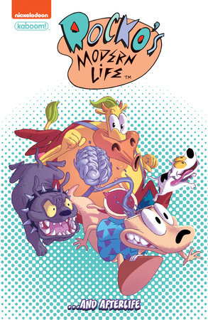 Rocko's Modern Life: ...And Afterlife by Joe Murray and Ryan Ferrier