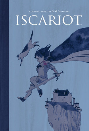 Iscariot by S.M. Vidaurri
