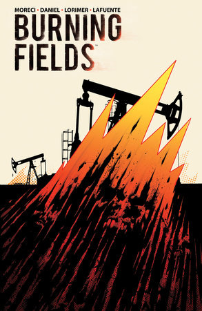 Burning Fields by Michael Moreci and Tim Daniel