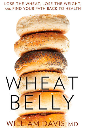 Wheat Belly by William Davis