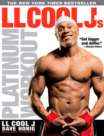 LL Cool J's Platinum Workout by LL COOL J, Dave Honig and Jeff O'Connell