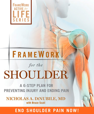 FrameWork for the Shoulder by Nicholas A. Dinubile and Bruce Scali