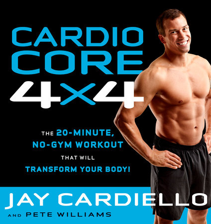 Cardio Core 4x4 by Jay Cardiello and Pete Williams