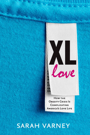 XL Love by Sarah Varney
