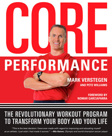 Core Performance by Mark Verstegen and Pete Williams