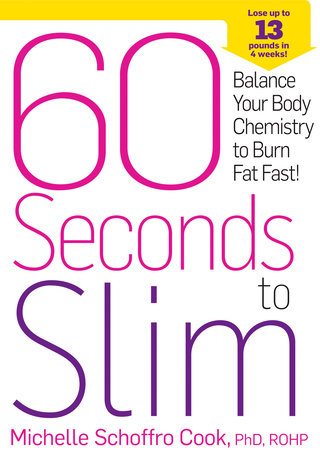 60 Seconds to Slim by Michelle Schoffro Cook