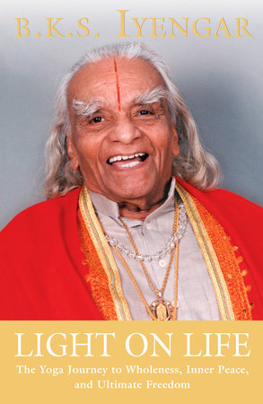 Light on Life by B.K.S. Iyengar, John J. Evans and Douglas Abrams