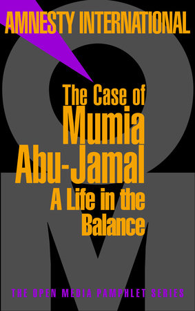 The Case of Mumia Abu-Jamal by Amnesty International