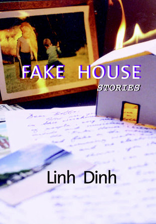 Fake House by Linh Dinh
