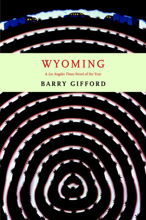 Wyoming by Barry Gifford