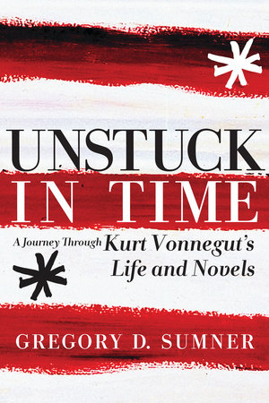 Unstuck in Time by Gregory D. Sumner