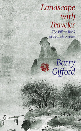 Landscape with Traveler by Barry Gifford