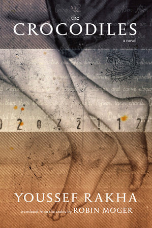 The Crocodiles by Youssef Rakha