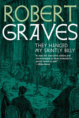 They Hanged My Saintly Billy by Robert Graves