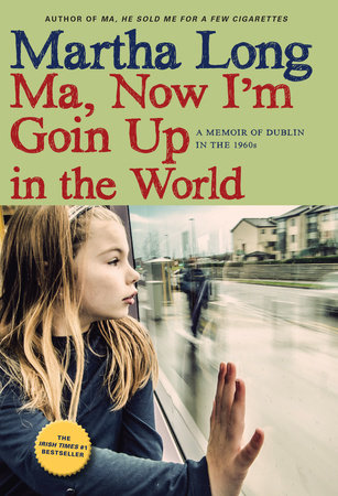 Ma, Now I'm Goin Up in the World by Martha Long