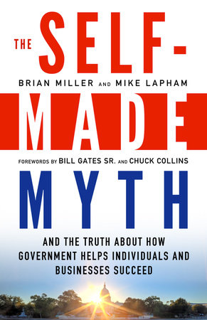 The Self-Made Myth by Brian Miller and Mike Lapham