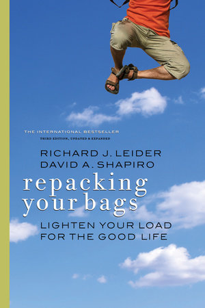 Repacking Your Bags by Richard J. Leider and David A. Shapiro