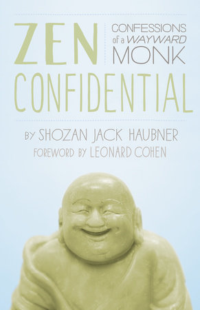 Zen Confidential by Shozan Jack Haubner