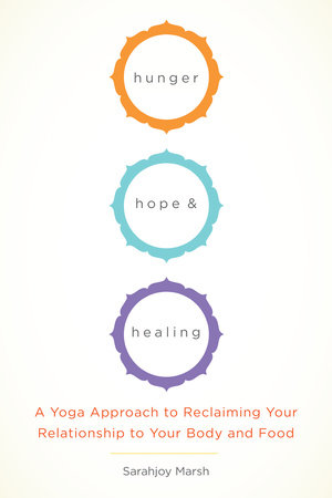 Hunger, Hope, and Healing by Sarahjoy Marsh