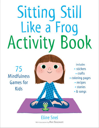 Sitting Still Like a Frog Activity Book by Eline Snel