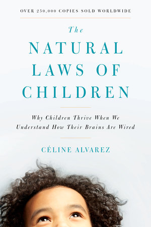 The Natural Laws of Children by Céline Alvarez