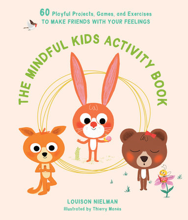 The Mindful Kids Activity Book by Louison Nielman