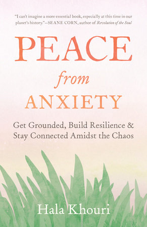 Peace from Anxiety by Hala Khouri