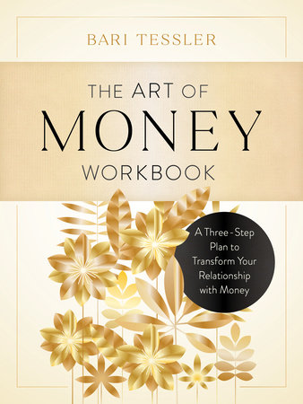 The Art of Money Workbook by Bari Tessler