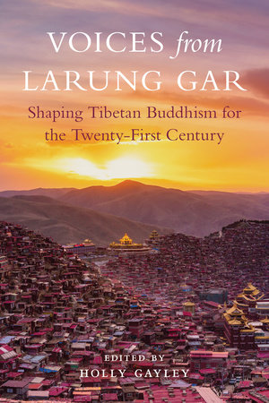 Voices from Larung Gar by 