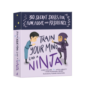 Train Your Mind Like a Ninja