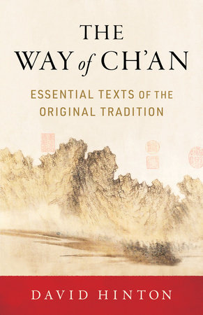 The Way of Ch'an by David Hinton