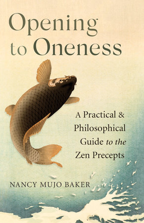 Opening to Oneness by Nancy Mujo  Baker
