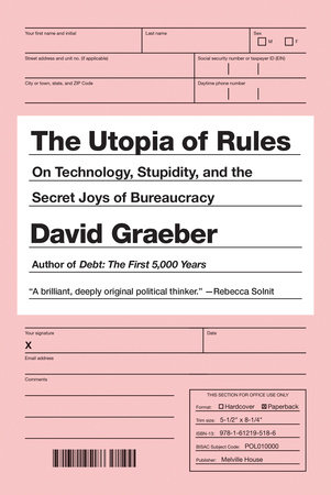 The Utopia of Rules by David Graeber