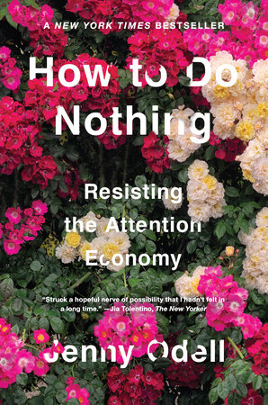 Discussing Jenny Oddell's book How to Do Nothing: Resisting the Attention Economy