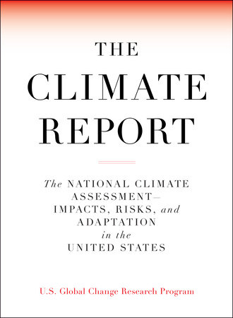 The Climate Report by U.S. Global Change Research Program