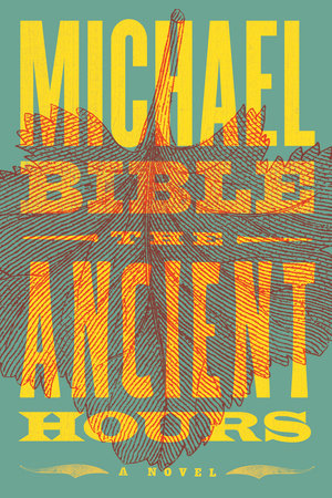 The Ancient Hours by Michael Bible