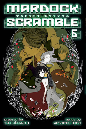 Mardock Scramble 6 by Created by Tow Ubukata; Manga by Yoshitoki Oima
