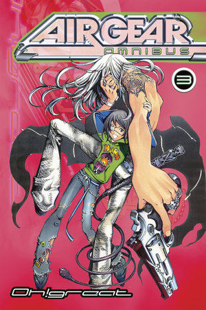 Air Gear Omnibus 3 by Oh!Great