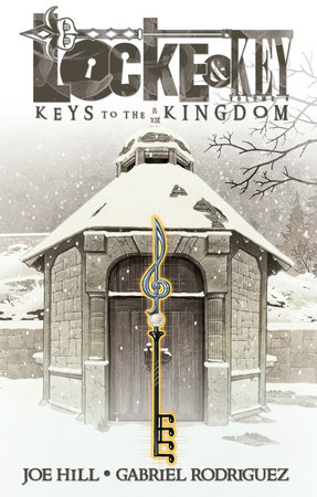 Locke & Key, Vol. 4: Keys to the Kingdom by Joe Hill