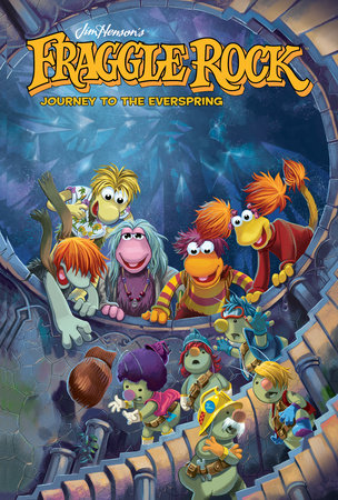 Fraggle Rock: Journey to the Everspring by Jim Henson
