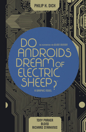 Do Androids Dream of Electric Sheep Omnibus by Philip Dick